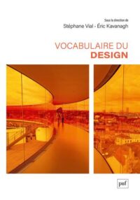 Couverture du livre : Vocabulaire du design – 9782130799771 - sur www.promoculture.lu