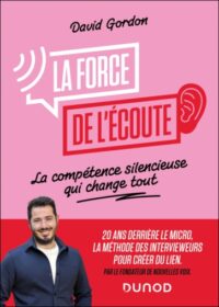Couverture du livre : La force de l&rsquo;écoute – 9782100890958 - sur www.promoculture.lu