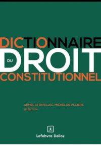 Couverture du livre : Dictionnaire du droit constitutionnel – 9782247249794 - sur www.promoculture.lu