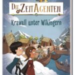 die-zeit-agenten-7-krawall-unter-wikingern-9783831052905