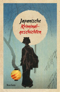Couverture du livre : Japanische Kriminalgeschichten – 9783150149331 - sur www.promoculture.lu