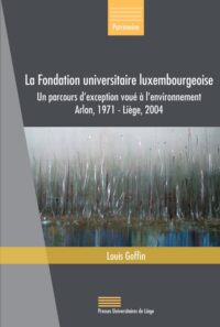 Couverture du livre : La Fondation universitaire luxembourgeoise – 9782875625229 - sur www.promoculture.lu