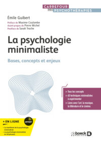 Couverture du livre : La psychologie minimaliste – 9782807377561 - sur www.promoculture.lu