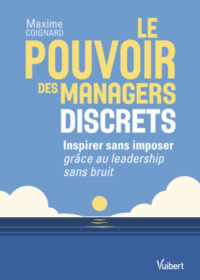 Couverture du livre : Le pouvoir des managers discrets – 9782311630466 - sur www.promoculture.lu