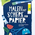 malen-mit-schere-und-papier-9783258603155 malen-mit-schere-und-papier-9783258603155