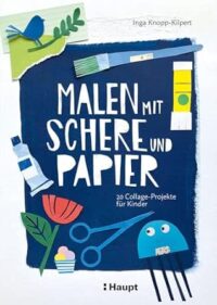 Couverture du livre : Malen mit Schere und Papier – 9783258603155 - sur www.promoculture.lu