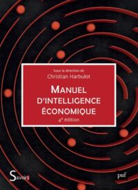 Couverture du livre : Manuel d&rsquo;intelligence économique – 9782130876519 - sur www.promoculture.lu