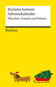 Couverture du livre : Reclams heiterer Adventskalender. Plätzchen, Punsch und Pointen – 9783150149379 - sur www.promoculture.lu