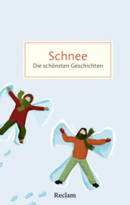 Couverture du livre : Schnee. Die schönsten Geschichten von weißen Wintertagen – 9783150208397 - sur www.promoculture.lu