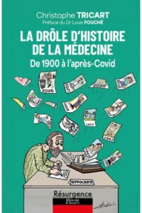 Couverture du livre : La Drôle d’histoire de la médecine – 9782874342820 - sur www.promoculture.lu
