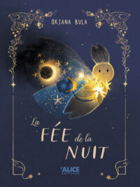 Couverture du livre : La fée de la nuit – 9782874267505 - sur www.promoculture.lu
