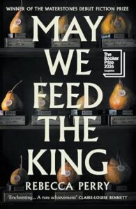 Couverture du livre : May We Feed the King – 9781803513867 - sur www.promoculture.lu
