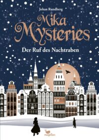 Couverture du livre : Mika Mysteries – Der Ruf des Nachtraben – 9783734847646 - sur www.promoculture.lu