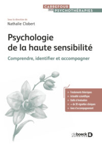 Couverture du livre : Psychologie de la haute sensibilité – 9782807360617 - sur www.promoculture.lu