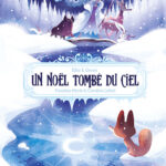 un-noel-tombe-du-ciel-978238.493563 un-noel-tombe-du-ciel-978238.493563